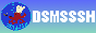 [ DSMSSSH ]